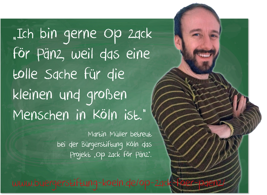 Martin Müller ist "Op zack" für die Projektbetreuung bei der Bürgerstiftung Köln