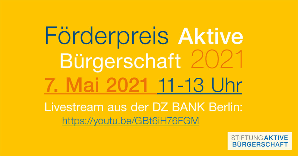Förderpreis Aktive Bürgerschaft 2021: Link zur Übertragung